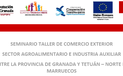 Taller de comercio exterior del sector agroalimentario e industria auxiliar entre la provincia de Granada y Tetuán (norte de Marruecos)