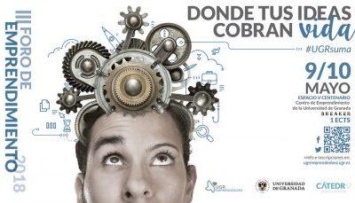 Arranca el III Foro de Emprendimiento de la Universidad de Granada
