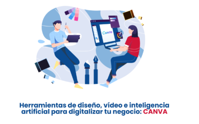 Jornada: Herramientas de diseño, vídeo e inteligencia artificial para digitalizar tu negocio: CANVA